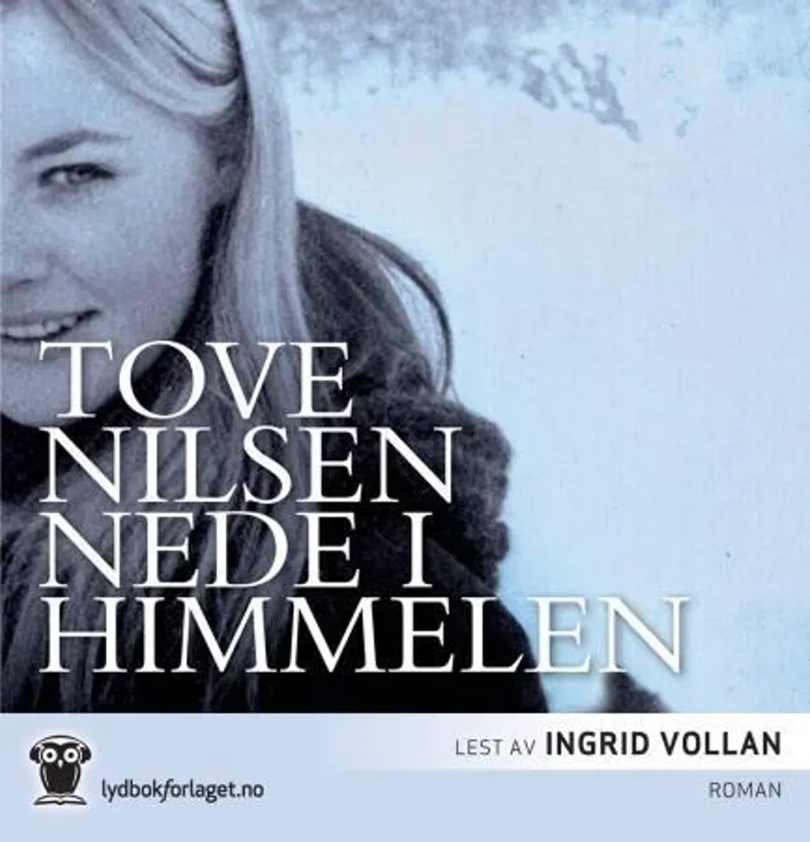 Nede i himmelen (Lydbok-CD) Tove Nilsen