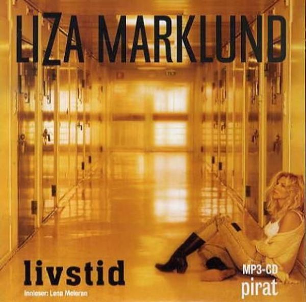 Hovedbilde Livstid (Liza Marklund) (Lydbok-MP3 CD)